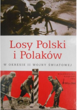 Losy Polski i Polaków w okresie II wojny światowej