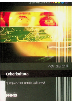 Cyberkultura Syntopia, sztuki, nauki i technologii