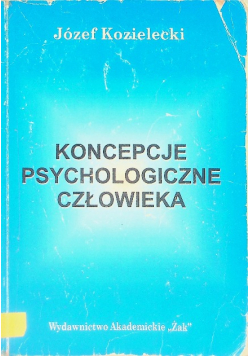 Koncepcje psychologiczne człowieka