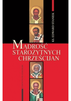 Mądrość starożytnych Chrześcijan