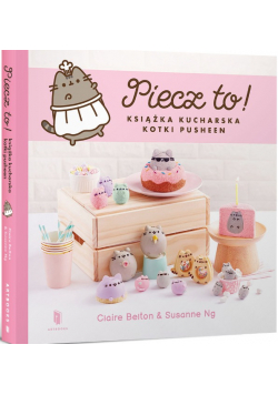 Piecz To! Książka Kucharska Kotki Pusheen
