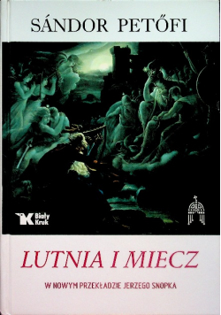 Lutnia i miecz w nowym przekładzie Jerzego Snopka