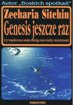 Genesis jeszcze raz Czy współczesna nauka dościga stan wiedzy starożytności