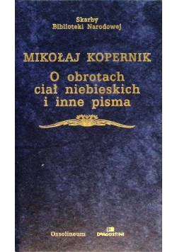 O obrotach ciał niebieskich i inne pisma