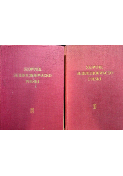 Słownik serbochorwacko-polski Tom I i II