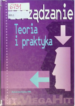 Zarządzanie Teoria i praktyka