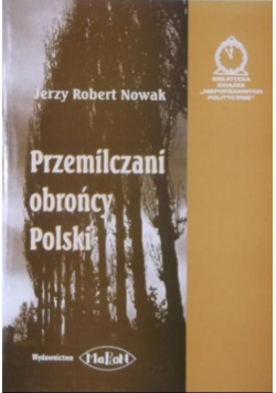 Przemilczani obrońcy Polski