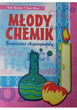 Młody Chemik Bezpieczne eksperymenty