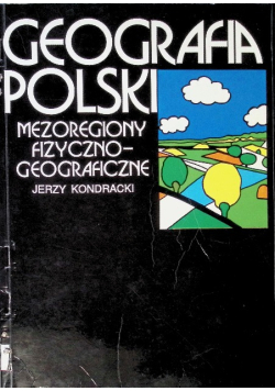 Geografia Polski Mezoregiony fizyczno geograficzne