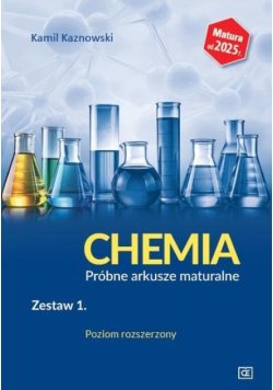 Chemia Próbne arkusze maturalne Zestaw 1 poziom rozszerzony