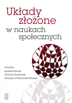 Układy złożone w naukach społecznych Wybrane zagadnienia