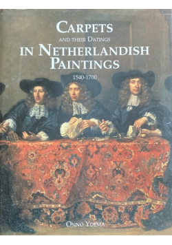 Carpets and their Datings in Early Netherlandish Paintings, 1540-1700