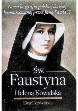 Św Faustyna Helena Kowalska