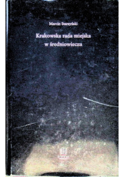 Krakowska rada miejska w średniowieczu