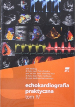 Echokardiografia praktyczna Tom IV