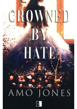 Crowned by Hate Tom 1