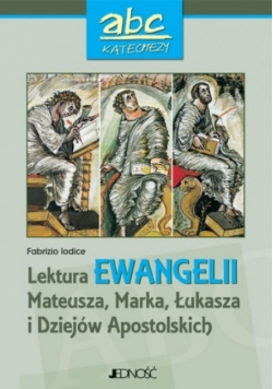 Lektura Ewangelii Mateusza, Marka, Łukasza i Dziejów Apostolskich