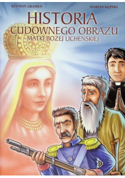 Historia cudownego obrazu Matki Bożej Licheńskiej