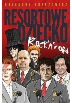 Resortowe dziecko Rock n Rolla