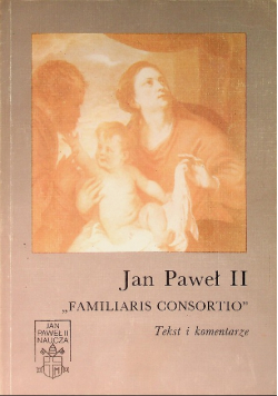 Familiaris consortio Tekst i komentarz
