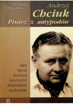 Andrzej Chciuk Pisarz z antypodów