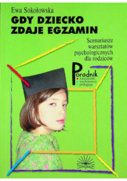 Gdy dziecko zdaje egzamin
