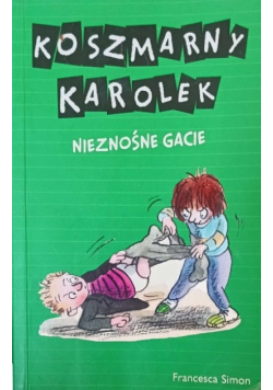Koszmarny Karolek Nieznośne gacie