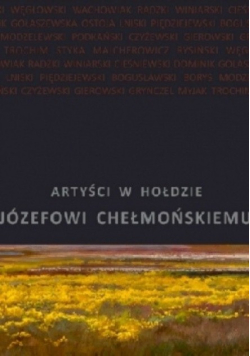 Artyści w hołdzie Józefowi Chełmońskiemu