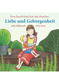 Liebe und Geborgenheit