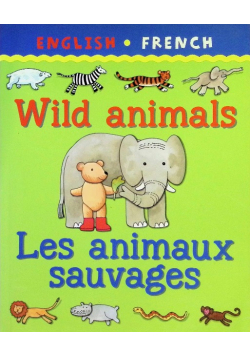 Wild Animals / Les Animaux Savagaes