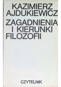 Zagadnienia i kierunki filozofii