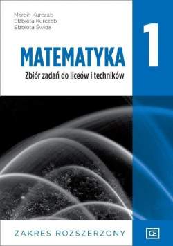Matematyka klasa 1 Zbiór zadań do liceów i techników