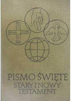 Pismo Świete. Stary i Nowy Testament