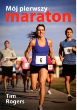 Mój pierwszy maraton