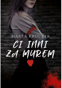 Ci inni za murem