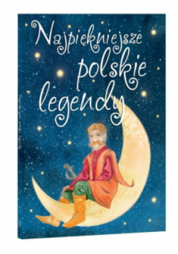 Najpiękniejsze polskie legendy