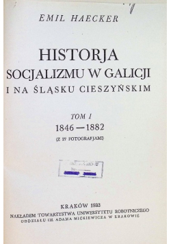 Historja socjalizmu w Galicji i na Śląsku Cieszyńskim tom 1 1933 r.