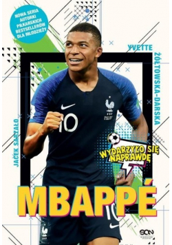 Mbappe Nowy książę futbolu
