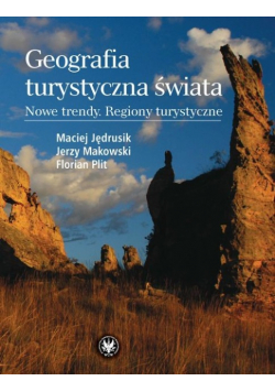 Geografia turystyczna świata. Nowe trendy. Regiony turystyczne