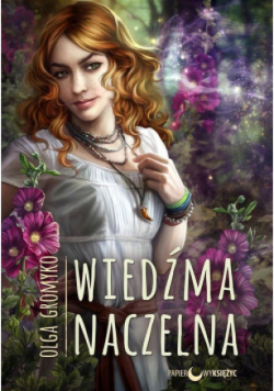 Kroniki Belorskie Tom 3 Wiedźma naczelna