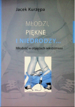 Młodzi, piękne i niedrodzy