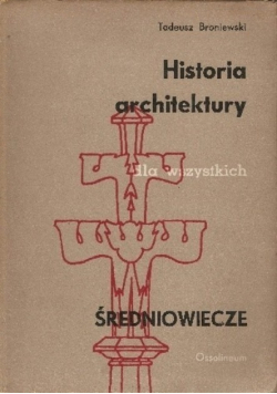 Historia architektury dla wszystkich. Średniowiecze