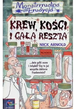Krew kości i cała reszta