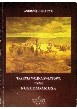 Trzecia wojna światowa według Nostradamusa