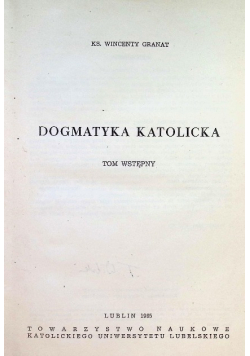 Dogmatyka katolicka Tom wstępny