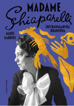 Madame Schiaparelli Ekstrawagancka krawcowa