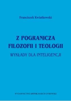 Z pogranicza filozofii i teologii