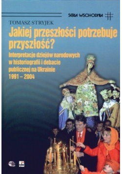 Jakiej przeszłości potrzebuje przyszłość