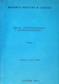 Zarys cytofizjologii i histofizjologii Część II