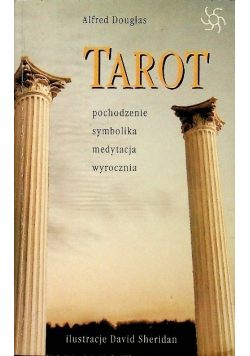 Tarot Pochodzenie symbolika medytacja wyrocznia